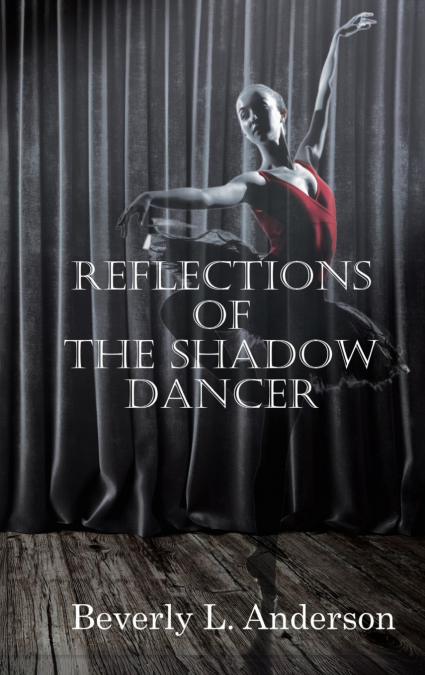 Reflections of the Shadow Dancer