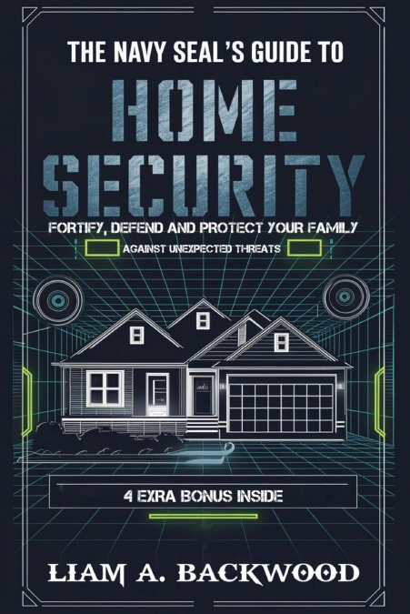 The Navy Seal’s Guide To Home Security