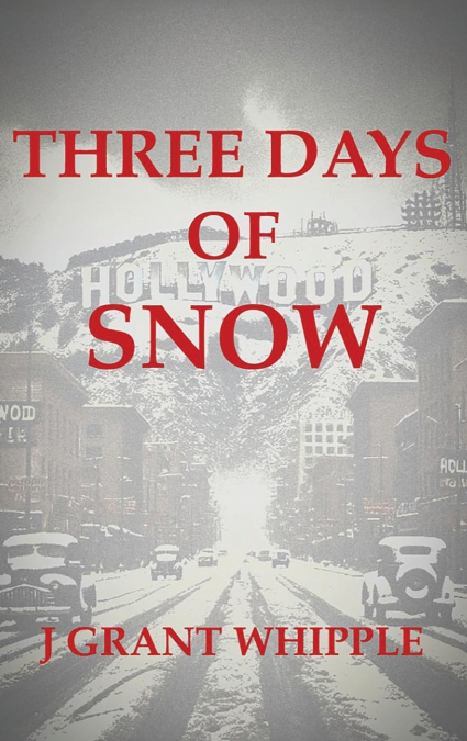 THREE DAYS OF SNOW