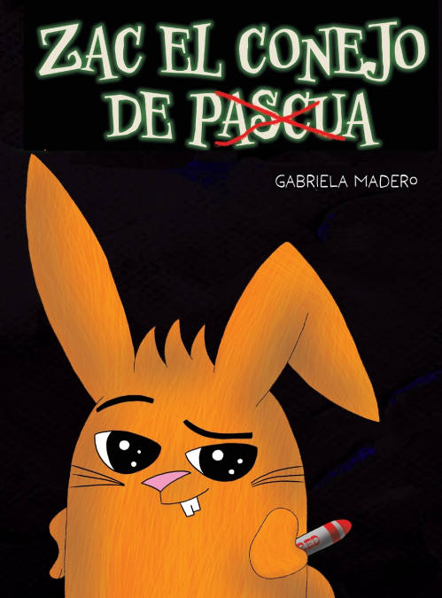 Zac el conejo (no) de Pascua