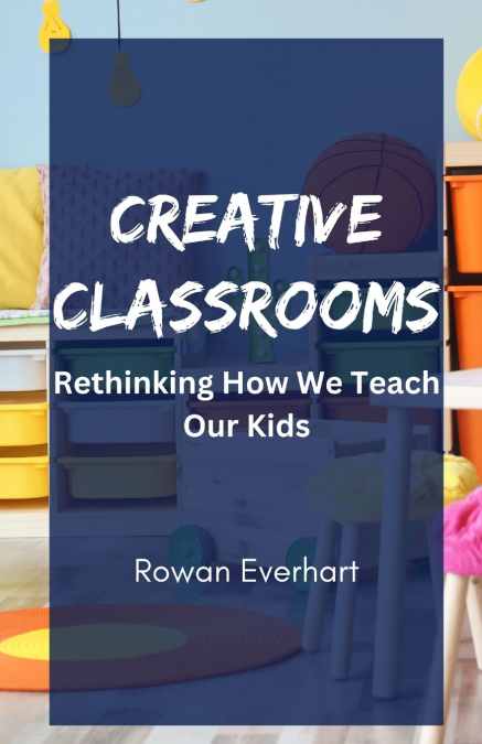 Creative Classrooms