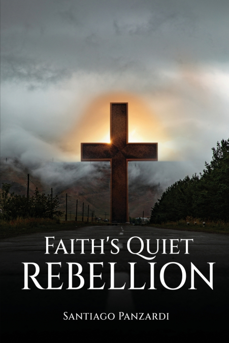 Faith’s Quiet Rebellion