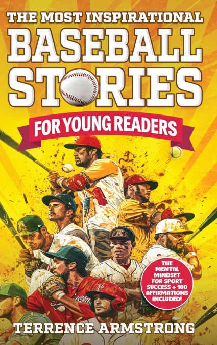 The Most Inspirational Baseball Stories For Young Readers