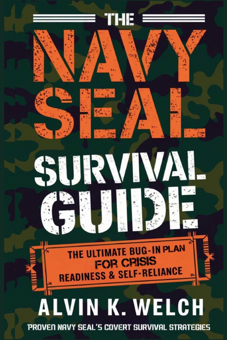 The Navy Seal’s Survival Guide