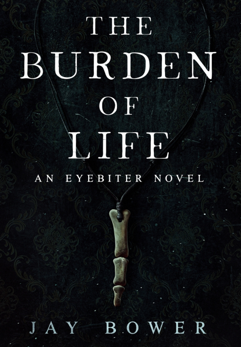 The Burden of Life