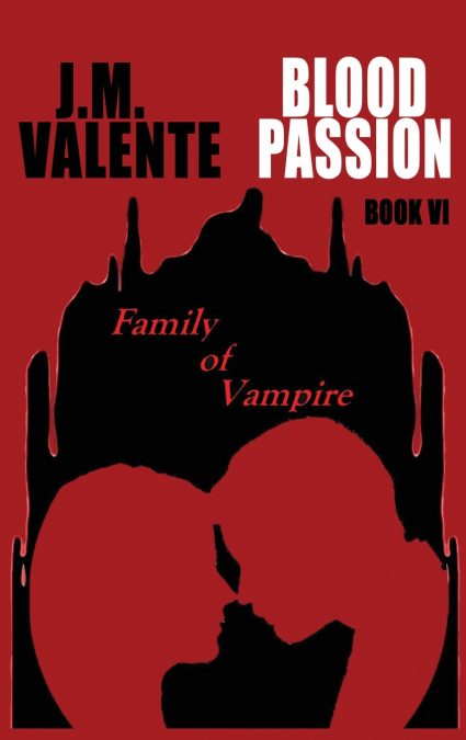 Blood Passion Book VI