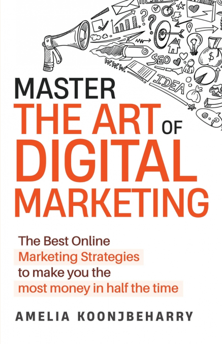 Master The Art of Digital Marketing