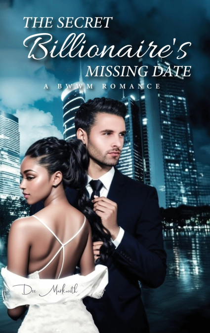The Secret Billionaire’s Missing Date