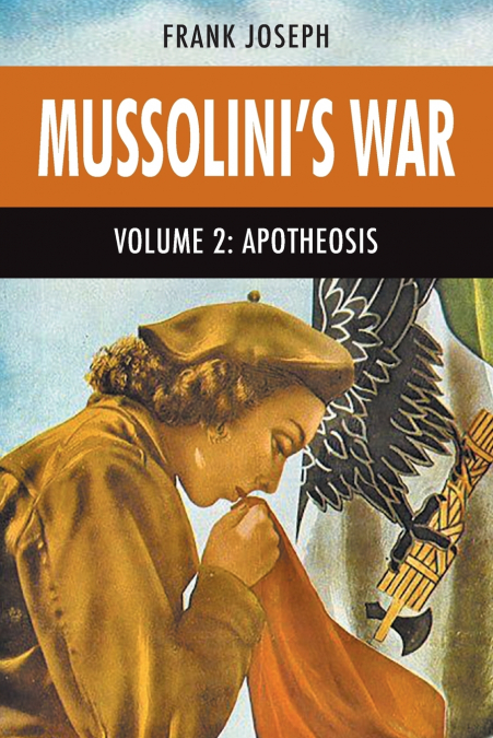 Mussolini’s War Volume 2