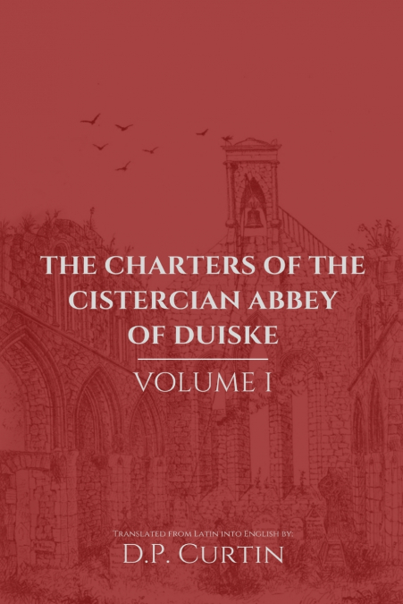 Charters of the Cistercian Abbey of Duiske