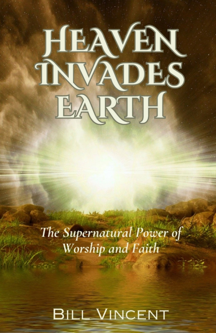 Heaven Invades Earth