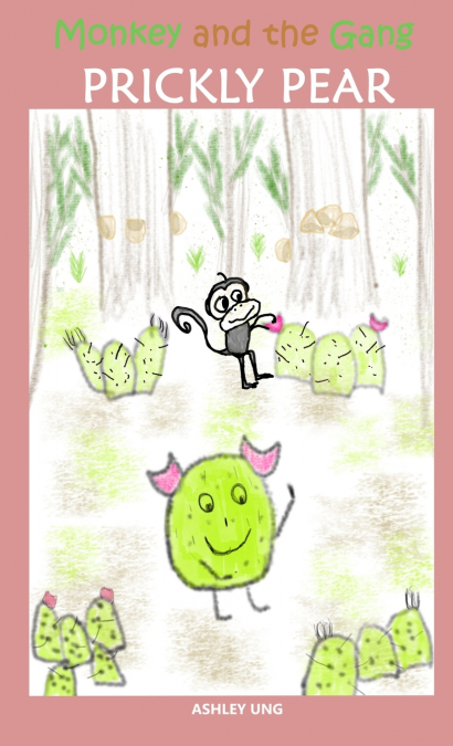 Monkey and the Gang Prickly Pear