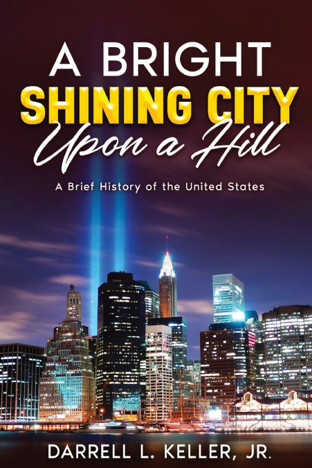A Bright Shining City Upon a Hill