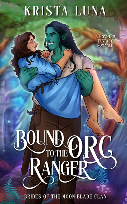 Bound to the Orc Ranger