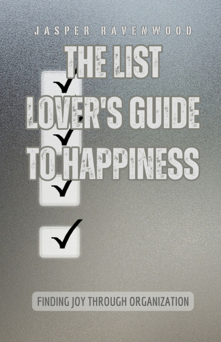 The List Lover’s Guide to Happiness