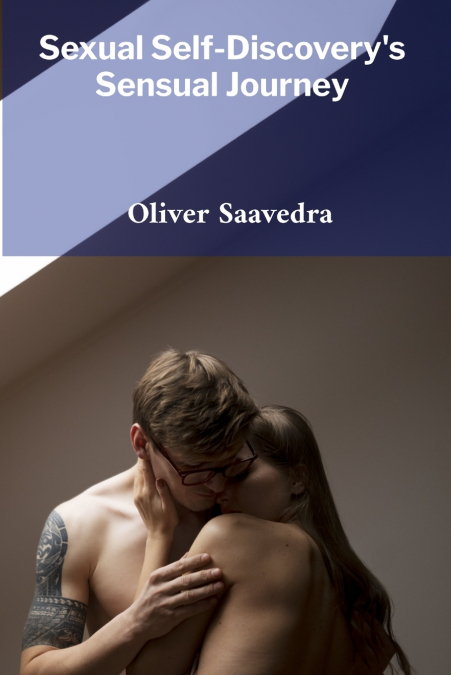 Sexual Self-Discovery’s Sensual Journey
