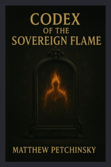 Codex of the Sovereign Flame