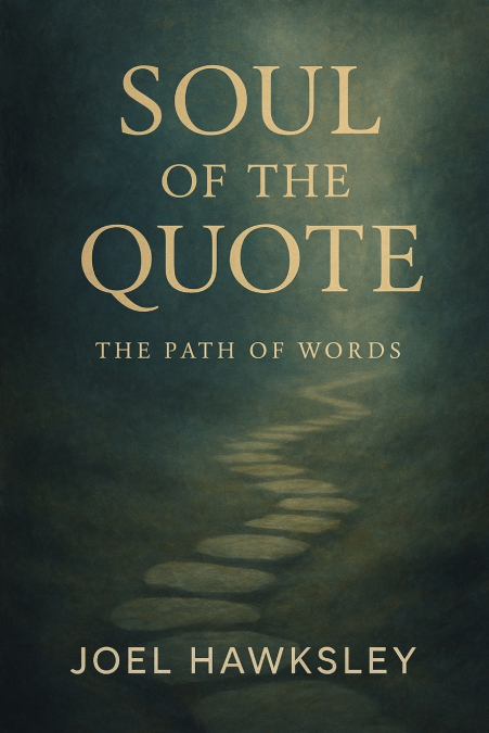 Soul of the Quote