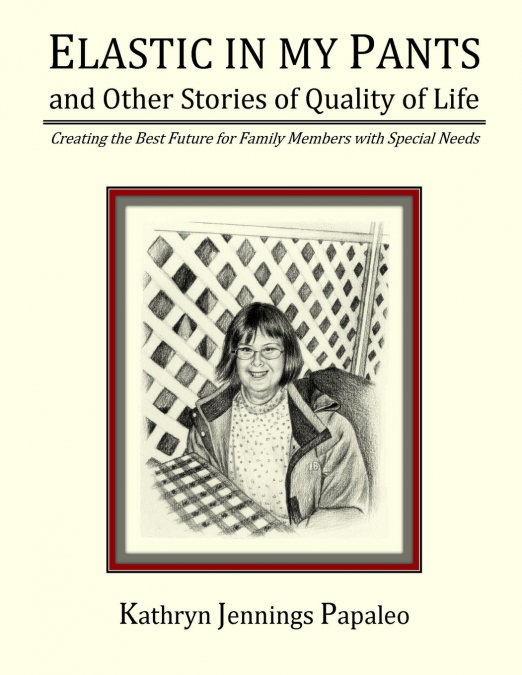 Elastic In My Pants And Other Stories Of Quality Of Life