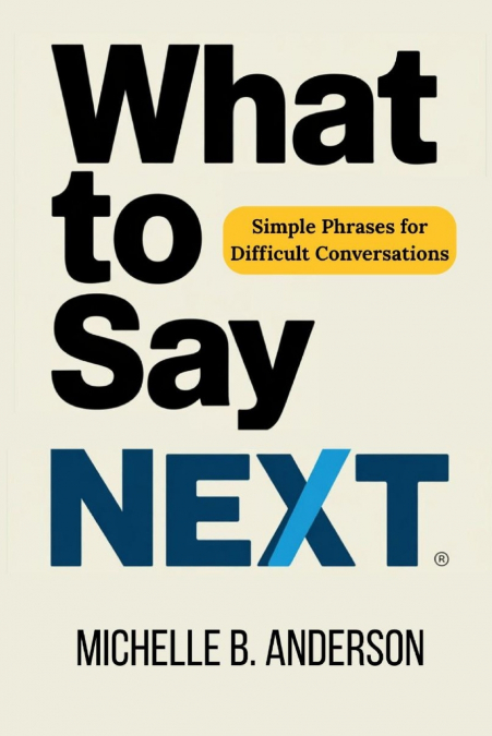What to Say Next