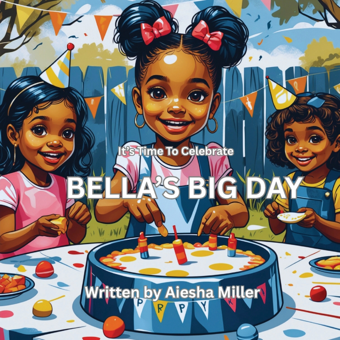 BELLA’S BIG DAY