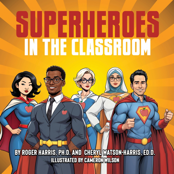 SUPERHEROES IN THE CLASSROOM