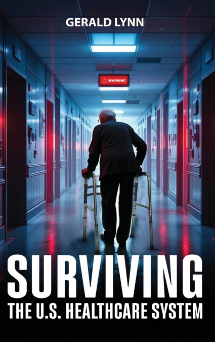 Surviving the U.S. Healthcare System