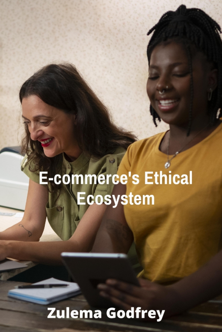 E-commerce’s Ethical Ecosystem
