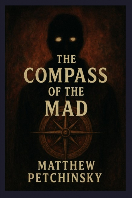 The Compass of the Mad