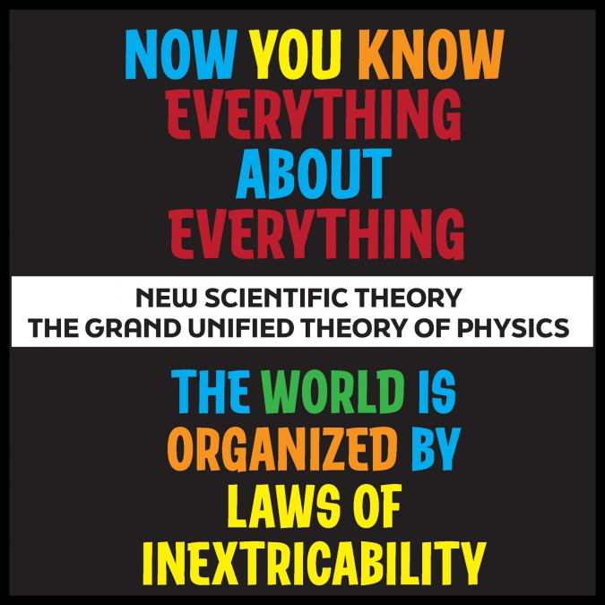 Now You Know Everything About Everything - A Worthy Nobel Prize in Physics!