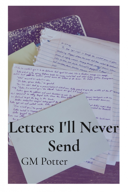 Letters I’ll Never Send