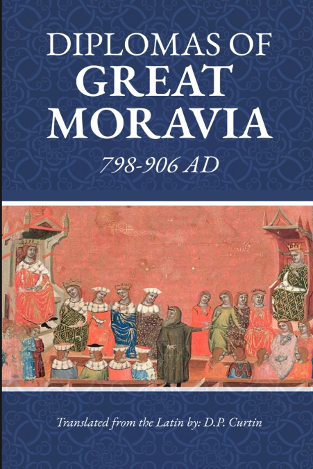 Diplomas of Great Moravia