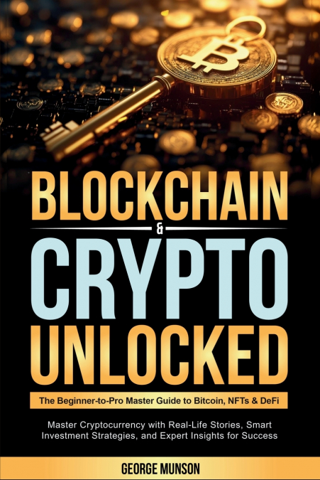 Blockchain & Crypto Unlocked