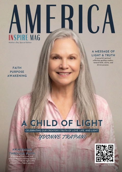 America Inspire Mag - Volume 9, Issue 16 Mother’s Day Special Edition