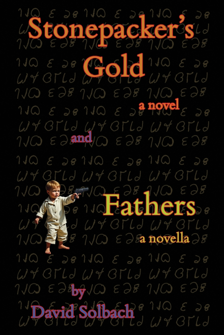 Stonepacker’s Gold, and Fathers