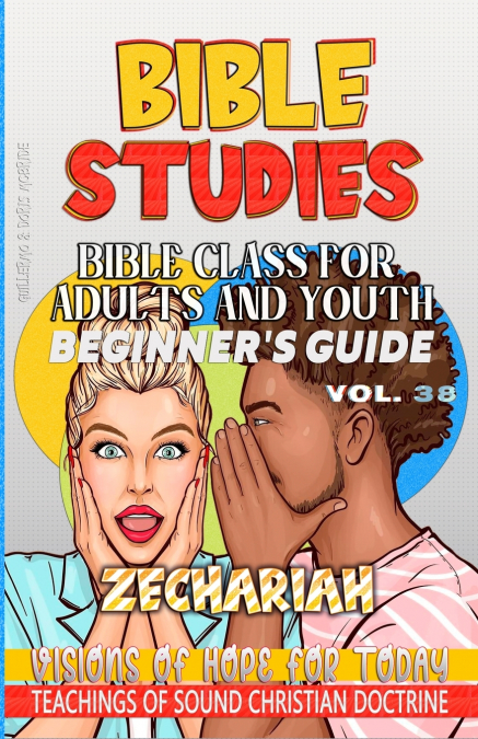 Bible Class for Adults and Youth Beginner’s Guide - Zechariah