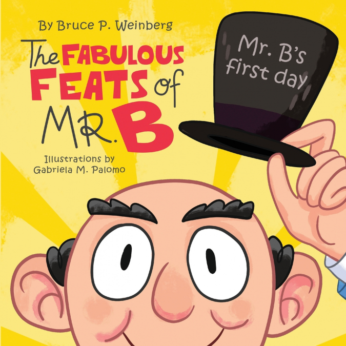 The Fabulous Feats of Mr. B