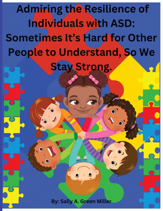 Admiring the Resilience of Individuals with ASD
