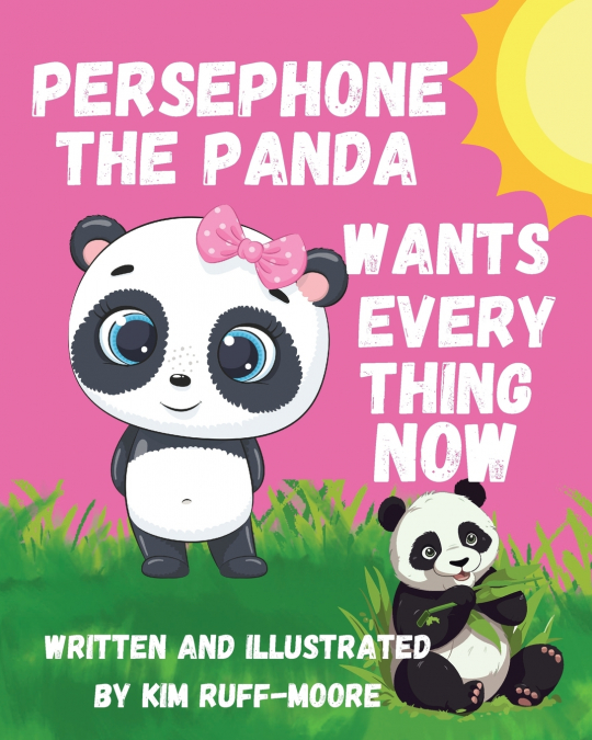 Persephone The Panda Wants Everything Now