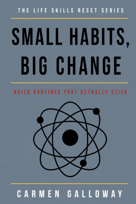 Small Habits, Big Change