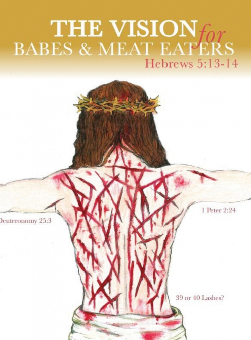 The Vision for Babes and Meat Eaters