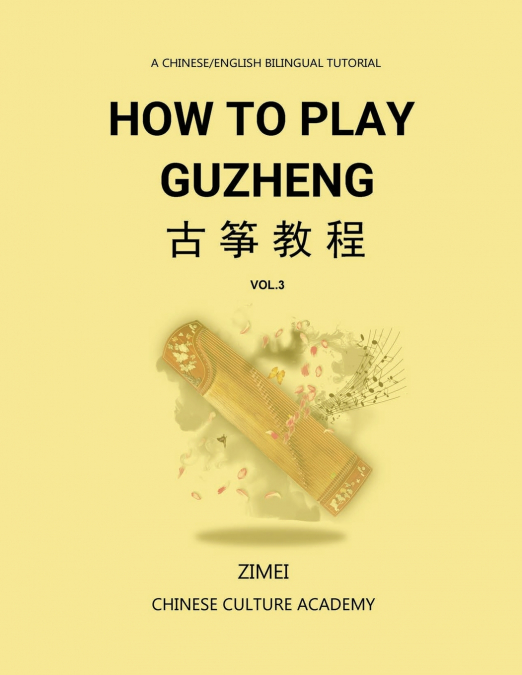 How To Play Guzheng - Vol.3