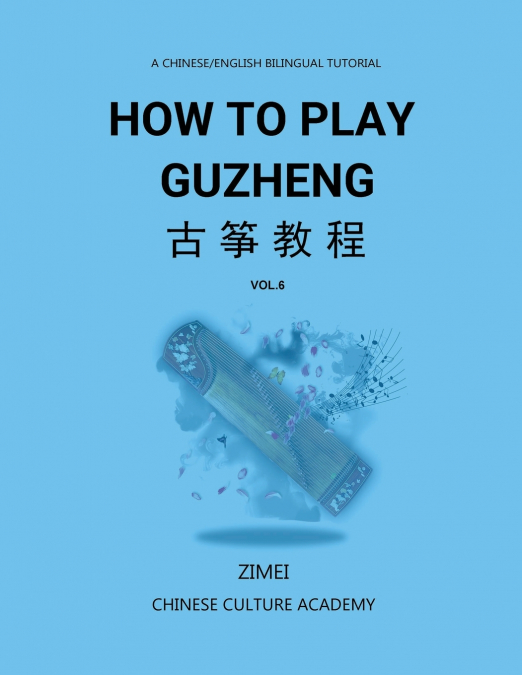 How To Play Guzheng - Vol.6
