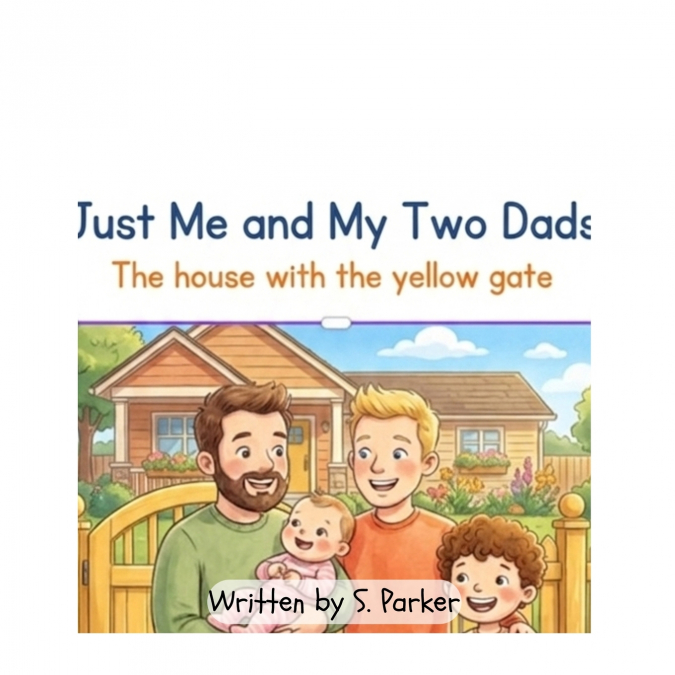 Just Me and My Two Dads