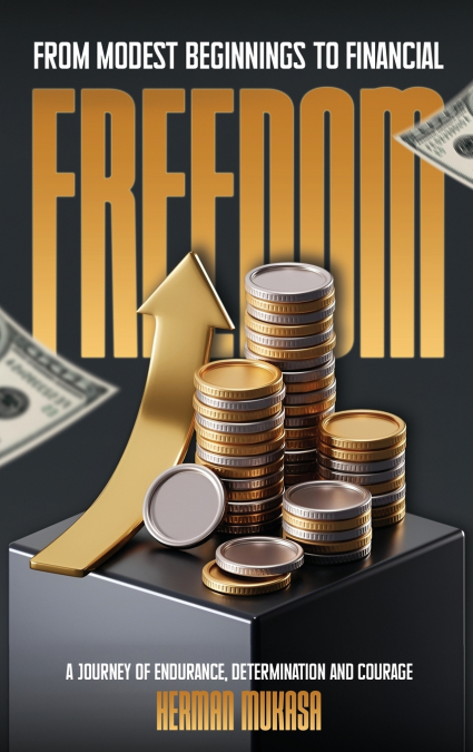From Modest Beginning To Financial Freedom