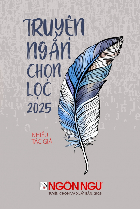 Ngôn Ngữ - Tuyển Tập Truyện Ngắn Chọn Lọc 2025 (softcover)
