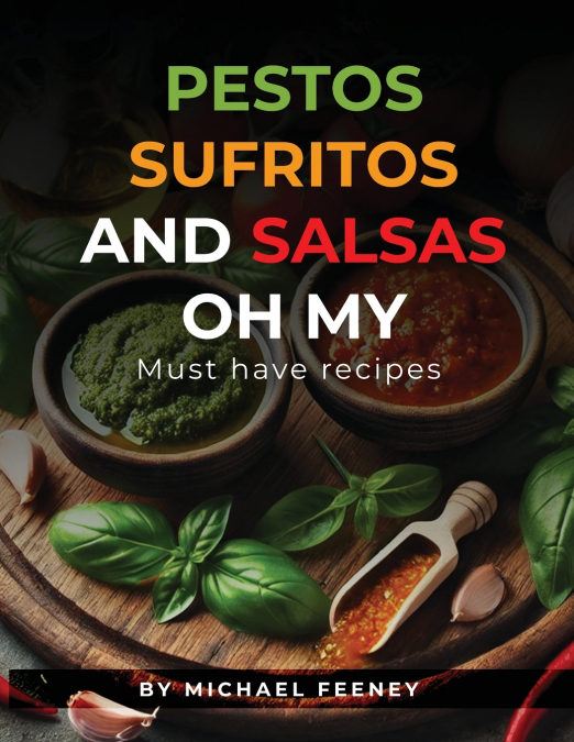 Pestos Sufritos And Salsas