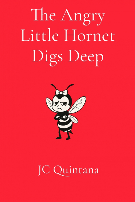 The Angry Little Hornet Digs Deep