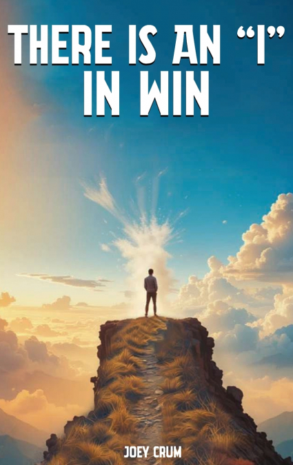 THERE IS AN 'I' IN WIN