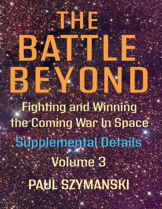 The Battle Beyond-Fighting and Winning the Coming War in Space